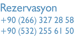 Rezervasyon +90 (266) 327 28 58 +90 (532) 255 61 50